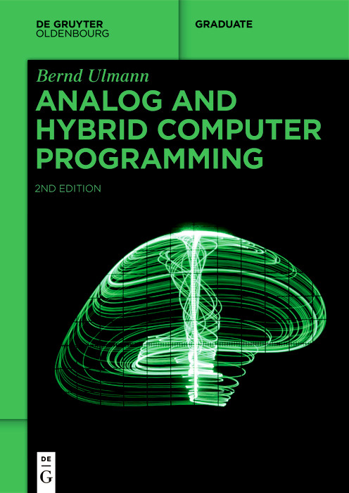 Analog and Hybrid Computer Programming by Bernd Ulmann, 9783110787597