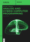 Analog and Hybrid Computer Programming by Bernd Ulmann, 9783110787597