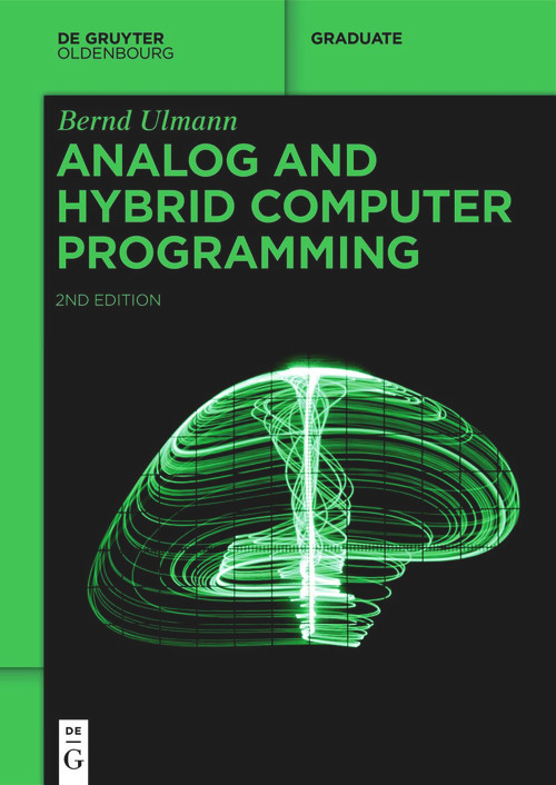Analog and Hybrid Computer Programming by Bernd Ulmann, 9783110787597