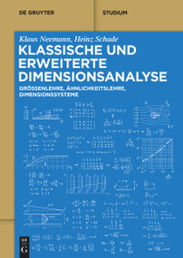 Klassische und erweiterte Dimensionsanalyse (Größenlehre, Ähnlichkeitslehre, Dimensionssysteme) (German Edition) by Klaus Neemann, Heinz Schade, 9783110795684