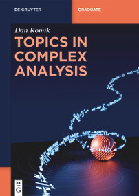 Topics in Complex Analysis by Dan Romik, 9783110796780
