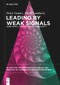 Leading by Weak Signals (Using Small Data to Master Complexity) by Peter Gomez, Mark Lambertz, 9783110796988