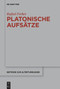 Platonische Aufsätze (German Edition) by Rafael Ferber, 9783110991680