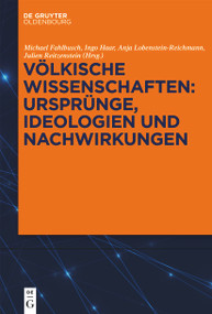 Völkische Wissenschaften: Ursprünge, Ideologien und Nachwirkungen (German Edition) by Michael Fahlbusch, Ingo Haar, Anja Lobenstein-Reichmann, Julien Reitzenstein, 9783110992151