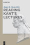 Reading Kant's Lectures by Robert R. Clewis, 9783110995428