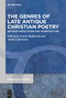 The Genres of Late Antique Christian Poetry (Between Modulations and Transpositions) by Fotini Hadjittofi, Anna Lefteratou, 9783110995831
