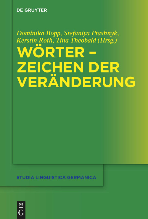Wörter - Zeichen der Veränderung (German Edition) by Dominika Bopp, Stefaniya Ptashnyk, Kerstin Roth, Tina Theobald, 9783110995855
