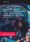 Central Bank Digital Currencies and the Global Financial System (Theory and Practice) by Muhammad Ashfaq, Rashedul Hasan, Jošt Merčon, 9783110996074