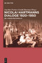 Nicolai Hartmanns Dialoge 1920-1950 (Die „Cirkelprotokolle“) (German Edition) by Joachim Fischer, Gerald Hartung, 9783110996692