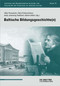 Baltische Bildungsgeschichte(n) (German Edition) by Silke Pasewalck, Rūta Eidukevičienė, Antje Johanning-Radžienė, Martin Klöker, 9783110998672