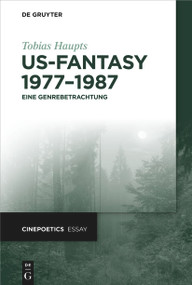 US-Fantasy 1977-1987 (Eine Genrebetrachtung) (German Edition) by Tobias Haupts, 9783111000374