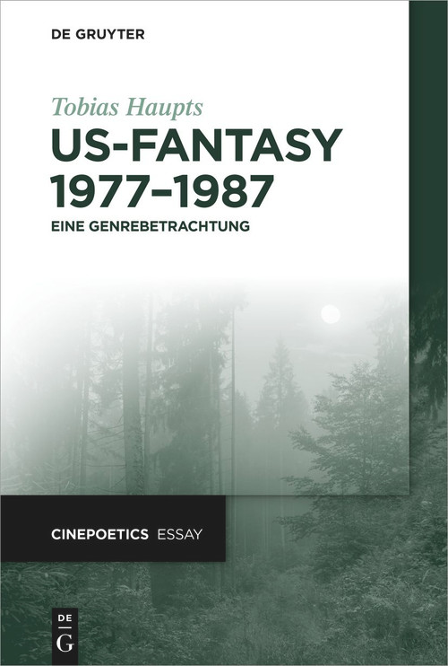 US-Fantasy 1977-1987 (Eine Genrebetrachtung) (German Edition) by Tobias Haupts, 9783111000374