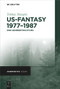 US-Fantasy 1977-1987 (Eine Genrebetrachtung) (German Edition) by Tobias Haupts, 9783111000374