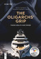 The Oligarchs' Grip (Fusing Wealth and Power) by David Lingelbach, Valentina Rodríguez Guerra, 9783111027760