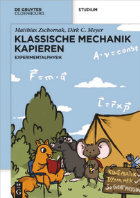 Klassische Mechanik Kapieren (Experimentalphysik) (German Edition) by Matthias Zschornak, Dirk C. Meyer, 9783111029894