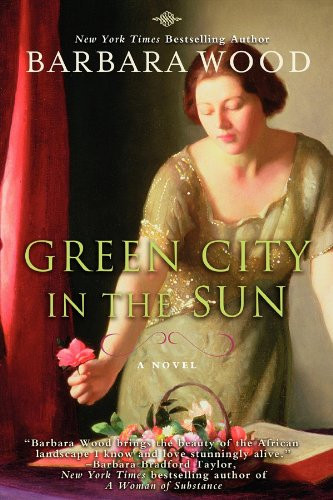 Green City In the Sun - 9781596528710 by Barbara Wood, 9781596528710