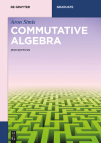 Commutative Algebra by Aron Simis, 9783111078458
