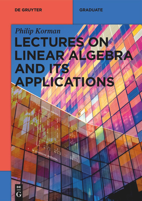 Lectures on Linear Algebra and its Applications by Philip Korman, 9783111085401