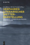 Verfahren literarischer Wetterdarstellung (Meteopoetik - Literarische Meteorologie - Meteopoetologie) (German Edition) by Urs Büttner, Michael Gamper, 9783111087849