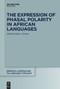 The Expression of Phasal Polarity in African Languages by Raija Kramer, 9783111087900