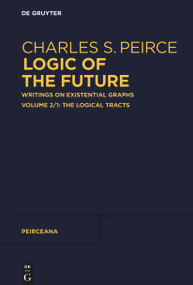 The Logical Tracts by Ahti-Veikko Pietarinen, 9783111089089