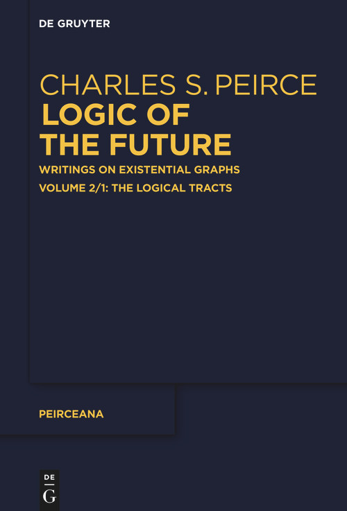 The Logical Tracts by Ahti-Veikko Pietarinen, 9783111089089