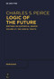 The Logical Tracts by Ahti-Veikko Pietarinen, 9783111089089