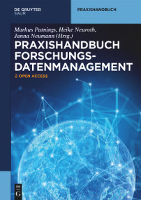 Praxishandbuch Forschungsdatenmanagement (German Edition) by Markus Putnings, Heike Neuroth, Janna Neumann, 9783111089218