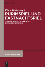 Purimspiel und Fastnachtspiel (Interdisziplinäre Beiträge zur Gattungsinterferenz) (German Edition) by Klaus Wolf, 9783111104607