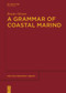 A Grammar of Coastal Marind by Bruno Olsson, 9783111120775