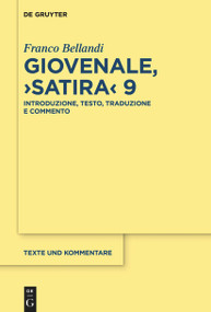 Giovenale, ›Satira‹ 9 (Introduzione, testo, traduzione e commento) (Italian Edition) by Franco Bellandi, 9783111121703