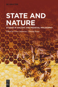State and Nature (Studies in Ancient and Medieval Philosophy) by Peter Adamson, Christof Rapp, 9783111121970