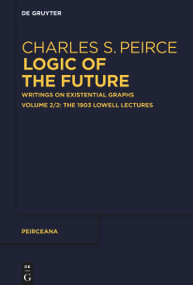 The 1903 Lowell Lectures by Ahti-Veikko Pietarinen, 9783111124995