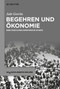 Begehren und Ökonomie (Eine sozialphilosophische Studie) (German Edition) by Jule Govrin, 9783111130361