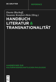 Handbuch Literatur & Transnationalität (German Edition) by Doerte Bischoff, Susanne Komfort-Hein, 9783111130491