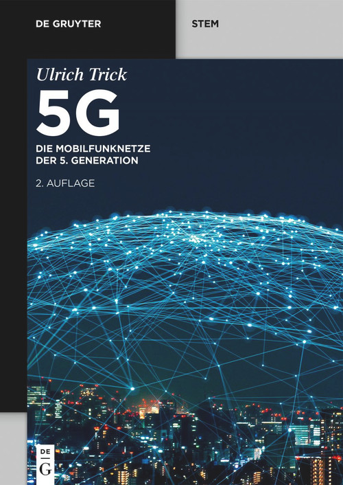 5G (Die Mobilfunknetze der 5. Generation) (German Edition) by Ulrich Trick, 9783111186382