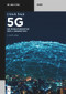 5G (Die Mobilfunknetze der 5. Generation) (German Edition) by Ulrich Trick, 9783111186382