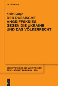 Der russische Angriffskrieg gegen die Ukraine und das Völkerrecht (German Edition) by Felix Lange, 9783111203317