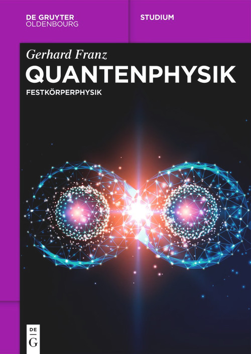 Quantenphysik (Festkörperphysik) (German Edition) by Gerhard Franz, 9783111240756