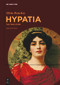 Hypatia (The True Story) by Silvia Ronchey, 9783111245539