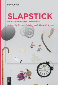 Slapstick: An Interdisciplinary Companion - 9783111255446 by Ervin Malakaj, Alena E. Lyons, 9783111255446
