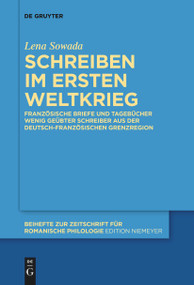Schreiben im Ersten Weltkrieg (German Edition) by Lena Sowada, 9783111266015