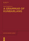 A Grammar of Kunbarlang by Ivan Kapitonov, 9783111274539