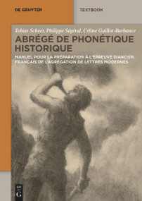 Abrégé de Phonétique Historique (French Edition) by Tobias Scheer, Philippe Ségéral, Céline Guillot-Barbance, 9783111312750