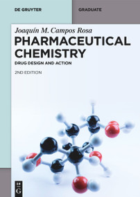 Pharmaceutical Chemistry (Drug Design and Action) by Joaquín M. Campos Rosa, 9783111316543