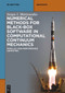 Numerical Methods for Black-Box Software in Computational Continuum Mechanics (Parallel High-Performance Computing) by Sergey I. Martynenko, 9783111317298