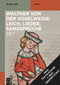 [Set: Walther von der Vogelweide: Leich, Lieder, Sangsprüche] (German Edition) by Thomas Bein, Walther von der Vogelweide, 9783111326351