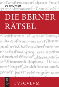 Die Berner Rätsel / Aenigmata Bernensia (Lateinisch - deutsch) (German Edition) by Dieter Bitterli, 9783111333076
