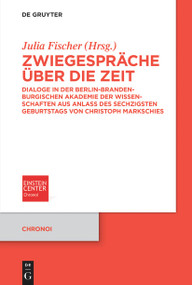 Zwiegespräche über die Zeit (German Edition) by Julia Fischer, 9783111340739