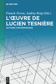 L'œuvre de Lucien Tesnière (Lectures contemporaines) (French Edition) by Franck Neveu, Audrey Roig, 9783111352688